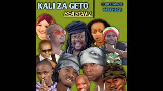 MIXTAPE SEASON 2 KALI ZA GETTO 2024 BY DJDIFFENDA 0655349233 [upl. by Sherrard695]