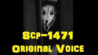 SCP1471 Original Voice  By David Near [upl. by Asimaj]