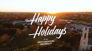 Happy Holidays from Southwestern University [upl. by Ettenawtna]