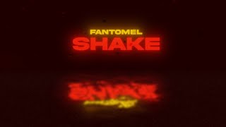 Fantomel  Shake  Official Lyric Video [upl. by Sedruol474]