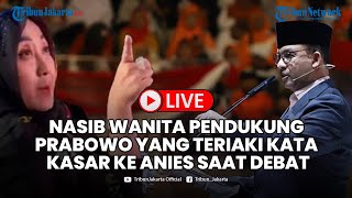 🔴Nasib Wanita Pendukung Prabowo yang Teriaki Kata Kasar ke Anies Baswedan saat Debat Pilpres Ketiga [upl. by Donna]