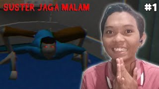 JADI SUSTER JAGA SIFT MALAM  SUSTER JAGA MALAM 1 [upl. by Irelav]