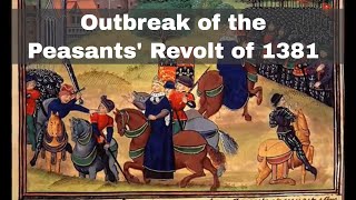 30th May 1381 Outbreak of the Peasants Revolt in England [upl. by Arratal]