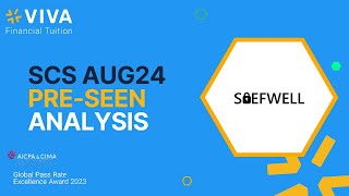 CIMA SCS August 2024 Preseen Analysis Part 1  Saefwell [upl. by Silda]