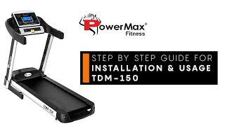 Powermax Fitness TDM150 Treadmill  Installation amp Usage Guide [upl. by Galvin215]