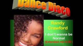 Randy Crawford Dont wanna be normal Extended 705 [upl. by Asihtal461]