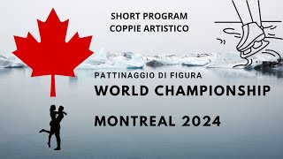 CAMPIONATI MONDIALI PATTINAGGIO DI FIGURA MONTREAL 2024  Short Program Coppie di Artistico [upl. by Azeria875]