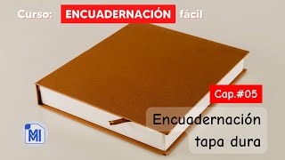 Curso encuadernación 📚 fácil 05 Pegado de la tapa dura de libro [upl. by Anitnegra]