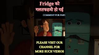 Fridge गलतफहमी हो गई 😜  Part 1  animationmovie newmovies newanimationmovies [upl. by Brittni]