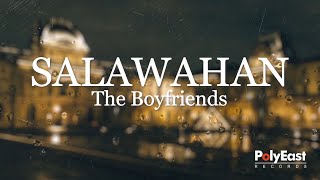 The Boyfriends  Salawahan Official Lyric Video [upl. by Isman]