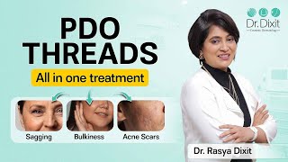 PDO Thread lift  Non Surgical Treatment for Skin Tightening Lifting amp Acne Scars  Dr Rasya Dixit [upl. by Olwena]