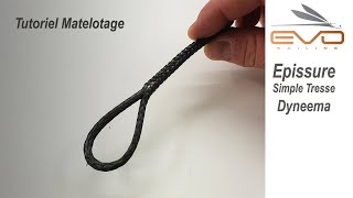 Epissure Simple Tresse Dyneema  Evo Sailing [upl. by Aikemat]