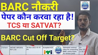 BARC Exam कौन करवा रहा हैं TCS या SATVAT  BARC Cut Off Target  BARC Important Update [upl. by Jocelyne927]