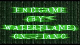 Endgame by Waterflame on piano [upl. by Noseyt]