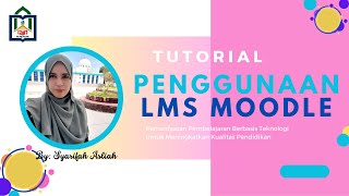 Tutorial Penggunaan Learning Management System LMS MOODLE [upl. by Tarfe]