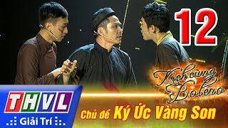 THVL  Kịch cùng Bolero  Tập 12 Ký ức vàng son [upl. by Ayekam]