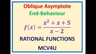 How to Find Equation of Oblique Asymptote and End Behaviour [upl. by Julieta]