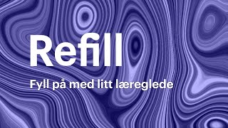 Refill 2024 Utvikling [upl. by Naryt]