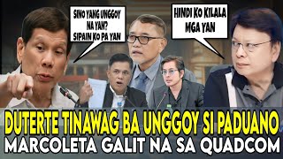 PADUANO TINAWAG NA UNGGOY NI DUTERTEMARCOLETA NA BWISIT NA SA QUADCOM [upl. by Akiria348]