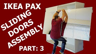 IKEA PAX WARDROBE sliding doors assembly PART 3 [upl. by Akina]