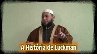 ISLAMISMO  A HISTÓRIA DE LUCKMAN [upl. by Thgiwd]