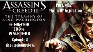 The Tyranny Of King Washington 100 Walkthrough Episode 3  The Redemption Halls Of Injustice [upl. by Joyann]