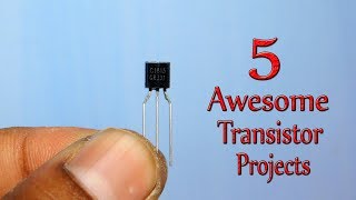 5 Awesome Projects Using Transistor [upl. by Tammara515]