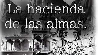 La leyenda de La hacienda de las almas [upl. by Aihsa705]