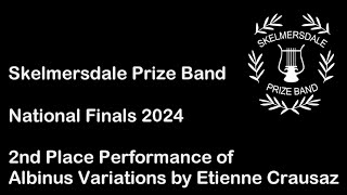 Skelmersdale Prize Band  Albinus Variations  National finals 2024  Section 2 [upl. by Ramiah]