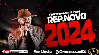 RAFINHA BIG LOVE  PROMOCIONAL  Repertorio de cachaça 2024 [upl. by Ynaitirb]