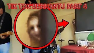 Tik Tok Berhantu Part 4Ghost Caught On Tik Tok [upl. by Etnecniv]