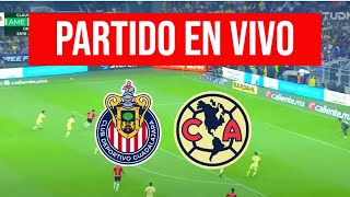 CHIVAS vs AMERICA en VIVO  LIGA MX  SEMIFINAL IDA [upl. by Mohun]