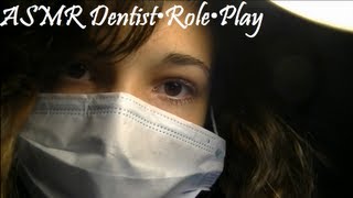 ♥ ASMR ♥ Dentist • Checkup • first [upl. by Nwadal]