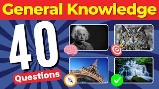 How good is your General Knowledge🧠📚 Try this 40 questions to find out 😎💪 [upl. by Drescher298]