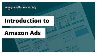 Introduction to Amazon Ads [upl. by Ayom]