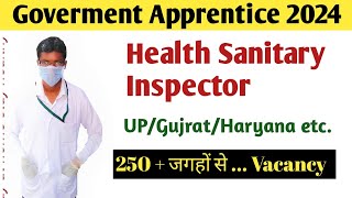 Government Health Sanitary Inspector Apprentice 2024  UP Gujrat Vacancy  ITI Apprenticeship [upl. by Llerred]