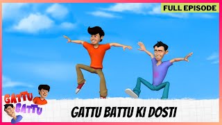 Gattu Battu  Full Episode  Gattu Battu Ki Dosti [upl. by Patrica935]