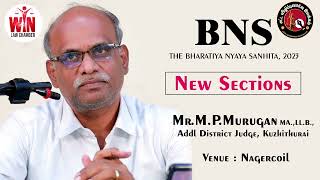 bns  New Sections in BNS 2023 by Honble Addl District Judge MrMPMurugan MALLB Kuzhithurai [upl. by Scarito]