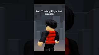 POVYOU BUY EDGAR HAIR IN ROBLOX roblox rblxmm2 robloxmm2edit robloxedit [upl. by Adnerak836]