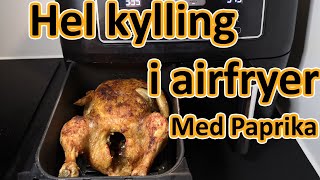 Hel kylling i din airfryer med paprika [upl. by Anad]