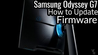 How to Update the Firmware on the Samsung Odyssey G7 [upl. by Grew]