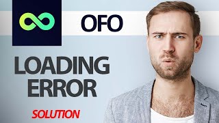 How To Fix OFO App Loading Error  Step By Step [upl. by Sissie]