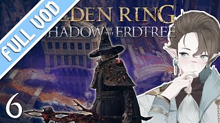 Elden Ring Shadow of the Erdtree VOD 6 [upl. by Varini]