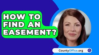 How To Find An Easement  CountyOfficeorg [upl. by Ayanad184]