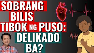 Sobrang Bilis Tibok ng Puso Delikado Ba  by Doc Willie Ong and Dr Joseph Marc Seguban [upl. by Lananna]