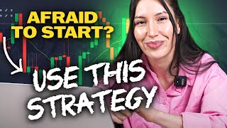 💯 Afraid to Start Trading Use This Trading Strategy for Beginners [upl. by Carissa709]