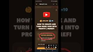 How To Create and Turn Meme Coin Into Profit  Memefi Youtube Video Code [upl. by Floria]