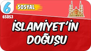 İslamiyetin Doğuşu 📕 6SOS3 2025 [upl. by Rehpotsirc826]