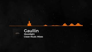 Gaullin  Moonlight CLEAN [upl. by Delia]