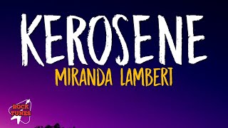 Miranda Lambert  Kerosene Lyric [upl. by Kendry]